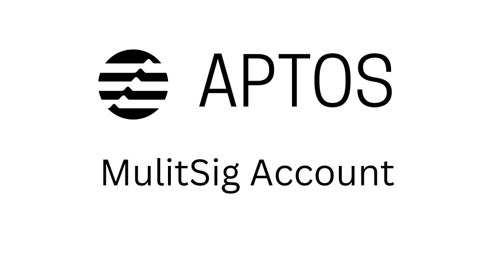 Setting Up an Aptos Multisig Account: A Step-by-Step Guide