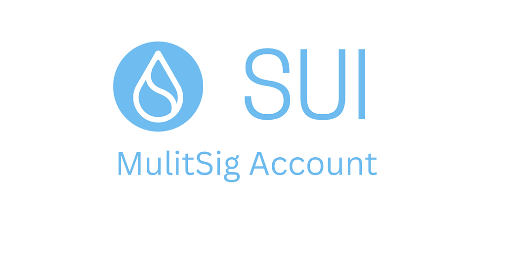 Setting Up a Sui Multisig Account: A Step-by-Step Guide